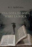 Una gota de agua sobre la roca (eBook, ePUB)