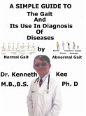 A Simple Guide to the Gait and Its Use in Diagnosis of Diseases (eBook, ePUB)