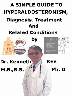 Cover A Simple Guide to Hyperaldosteronism, Diagnosis, Treatment and Related Conditions (eBook, ePUB)