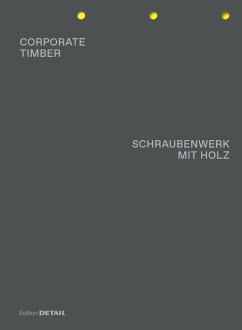 CORPORATE TIMBER. SCHRAUBENWERK MIT HOLZ (eBook, PDF)