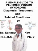 A Simple Guide to Plummer-Vinson Syndrome, Diagnosis, Treatment and Related Conditions (eBook, ePUB)