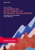 Towards an Elite Theory of Economic Development (eBook, ePUB)