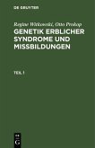 Regine Witkowski; Otto Prokop: Genetik erblicher Syndrome und Missbildungen. Teil 1 (eBook, PDF)