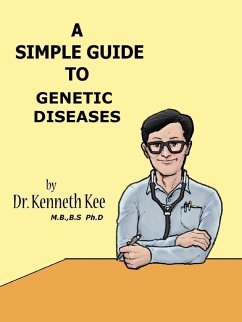 A Simple Guide to Genetic Diseases (A Simple Guide to Medical Conditions, #11) (eBook, ePUB) - Kee, Kenneth