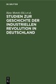 Studien zur Geschichte der industriellen Revolution in Deutschland (eBook, PDF)