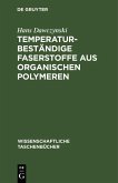 Temperaturbeständige Faserstoffe aus organischen Polymeren (eBook, PDF)