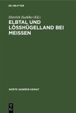 Elbtal und Lösshügelland bei Meissen (eBook, PDF)