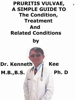 Cover Pruritis Vulvae, A Simple Guide To The Condition, Treatment And Related Conditions (eBook, ePUB)