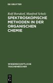 Spektroskopische Methoden in der organischen Chemie (eBook, PDF) Spektroskopische Methoden in der organischen Chemie (eBook, PDF)