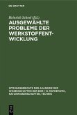 Ausgewählte Probleme der Werkstoffentwicklung (eBook, PDF)