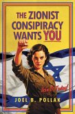 The Zionist Conspiracy Wants You (eBook, ePUB)