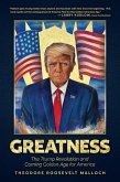 Greatness: The Trump Revolution and Coming Golden Age for America (eBook, ePUB)