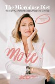 MORE! The Microdose Diet: The 90 Day Plan for More Success, Passion and Happiness (eBook, ePUB)