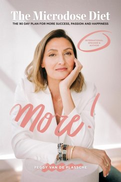 Cover MORE! The Microdose Diet: The 90 Day Plan for More Success, Passion and Happiness (eBook, ePUB)