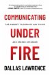 Communicating Under Fire: The Mindset... - Bild 1