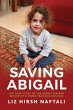 Saving Abigail: The True Story of the... - Bild 1