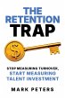 The Retention Trap: Stop Measuring... - Bild 1