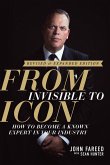 From Invisible to Icon: How to Become a Known Expert in Your Industry (eBook, ePUB) From Invisible to Icon: How to Become a Known Expert in Your Industry (eBook, ePUB)