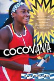 Cocomania: How Coco Gauff Won the US Open and Became America's Next Great Tennis Superstar (eBook, ePUB)