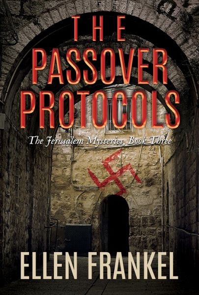 The Passover Protocols (eBook, ePUB) The Passover Protocols (eBook, ePUB)