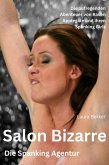 SALON BIZARRE - Die Spanking Agentur (eBook, ePUB)