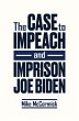 The Case to Impeach and Imprison Joe... - Bild 1