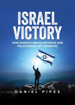 Cover Israel Victory: How Zionists Win Acceptance and Palestinians Get Liberated (eBook, ePUB)