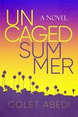 Uncaged Summer (eBook, ePUB)
