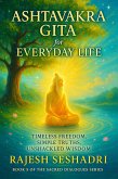 The Ashtavakra Gita for Everyday Life (Sacred Dialogues, #5) (eBook, ePUB)