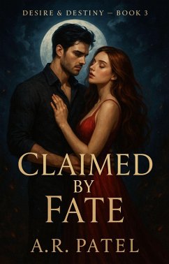 Cover Claimed by Fate (Desire & Destiny, #3) (eBook, ePUB)