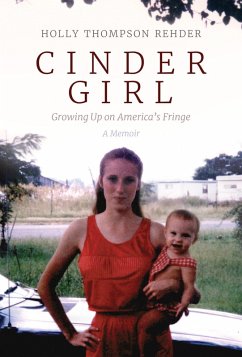 Cover Cinder Girl: Growing Up on America's Fringe (eBook, ePUB)