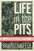 Life in the Pits: My Time as a Trader on the Rough-and-Tumble Exchange Floors (eBook, ePUB)