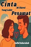 Cinta yang Lahir di Kursi Pesawat (eBook, ePUB) Cinta yang Lahir di Kursi Pesawat (eBook, ePUB)