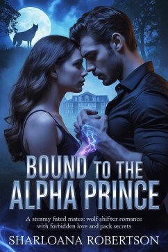 Cover Bound to the Alpha Prince (eBook, ePUB)