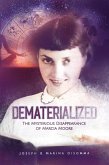 Dematerialized: The Mysterious Disappearance of Marcia Moore (eBook, ePUB)