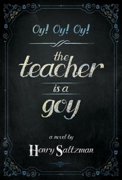 Cover Oy! Oy! Oy! The Teacher Is a Goy (eBook, ePUB)