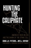 Hunting the Caliphate: America's War on ISIS and the Dawn of the Strike Cell (eBook, ePUB)