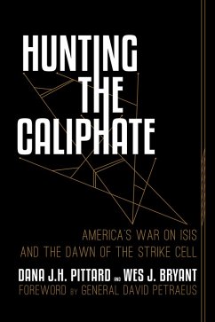 Cover Hunting the Caliphate: America's War on ISIS and the Dawn of the Strike Cell (eBook, ePUB)