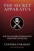 The Secret Apparatus: The Muslim Brotherhood's Industry of Death (eBook, ePUB)