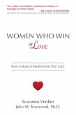Women Who Win at Love: How to Build a Relationship That Lasts (eBook, ePUB)