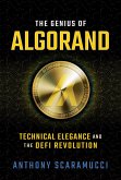 The Genius of Algorand: Technical Elegance and the DeFi Revolution (eBook, ePUB)