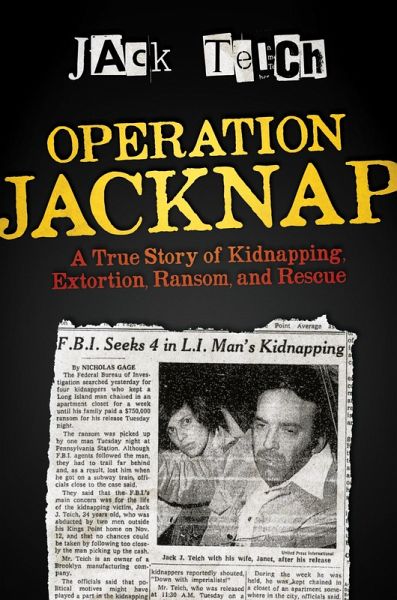 Operation Jacknap: A True Story of Kidnapping, Extortion, Ransom, and Rescue (eBook, ePUB)