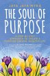 The Soul of Purpose: A Step-By-Step... - Bild 1