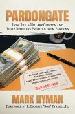 Pardongate: How Bill & Hillary Clinton and Their Brothers Profited from Pardons (eBook, ePUB)
