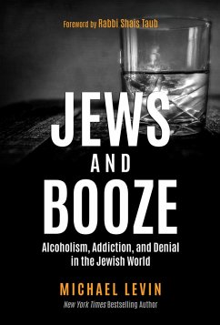 Cover Jews and Booze: Alcoholism, Addiction, and Denial in the Jewish World (eBook, ePUB)