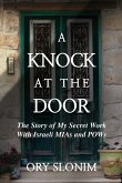 A Knock at the Door: The Story of My Secret Work With Israeli MIAs and POWs (eBook, ePUB)