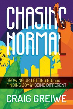 Cover Chasing Normal: Growing Up, Letting Go, and Finding Joy in Being Different (eBook, ePUB)