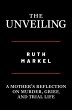 The Unveiling: A Mother's Reflection on... - Bild 1
