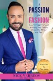 A Passion for Fashion: Achieving Your Fashion Dreams One Thread at a Time (eBook, ePUB)