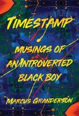 Timestamp: Musings of an Introverted Black Boy (eBook, ePUB)